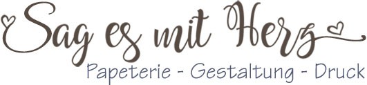 Sag es mit Herz